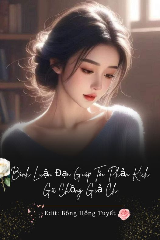 Bình Luận Đạn Giúp Tôi Phản Kích Gã Chồng Giả Ch